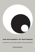 Cover: The Machinery of Whiteness - Temple University Press,U.S.