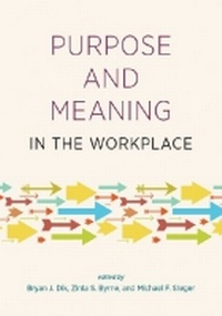 Enlarge image Cover: Purpose and Meaning in the Workplace - American Psychological Association