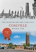 Cover: Coalville Through Time - Amberley Publishing