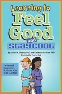 Enlarge image Cover: Learning to Feel Good and Stay Cool - American Psychological Association