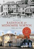 Cover: Radstock & Midsomer Norton Through Time - Amberley Publishing