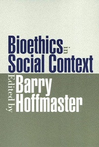 Enlarge image Cover: Bioethics in Social Context - Temple University Press,U.S.