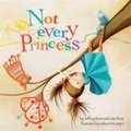 Cover: Not Every Princess - Magination Press, (American Psychological Association)