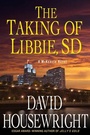 Cover: The Taking of Libbie, SD - Minotaur Books