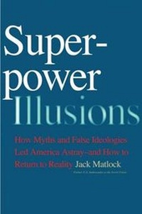 Enlarge image Cover: Superpower Illusions - Yale University Press