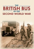 Cover: The British Bus in the Second World War - Amberley Publishing