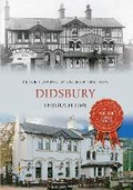Cover: Didsbury Through Time - Amberley Publishing
