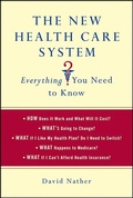 Cover: The New Health Care System: Everything You Need to Know - St. Martin's Griffin