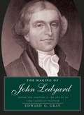 Cover: The Making of John Ledyard - Yale University Press