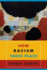 Enlarge image Cover: How Racism Takes Place - Temple University Press,U.S.