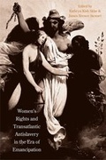 Cover: Women's Rights and Transatlantic Antislavery in the Era of Emancipation - Yale University Press