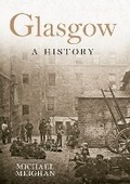 Cover: Glasgow A History - Amberley Publishing
