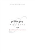 Cover: The Philosophy of Positive Law - Yale University Press