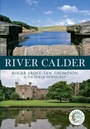 Cover: River Calder - Amberley Publishing