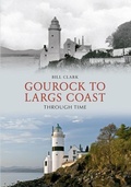 Cover: Gourock to Largs Coast Through Time - Amberley Publishing