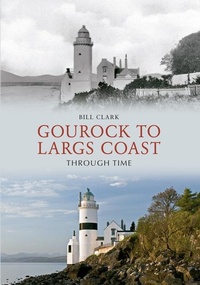 Enlarge image Cover: Gourock to Largs Coast Through Time - Amberley Publishing