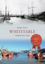 Cover: Whitstable Through Time - Amberley Publishing