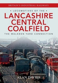 Abbildung von: Locomotives of the Lancashire Central Coalfield - Amberley Publishing