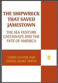 Abbildung von: The Shipwreck That Saved Jamestown - Henry Holt and Co.