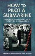 Cover: How to Pilot a Submarine - Amberley Publishing
