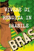 Bild: Vivere DI Rendita A 40 Anni in Brasile - Lulu.com
