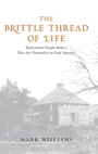 Cover: The Brittle Thread of Life - Yale University Press
