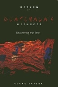 Cover: Return of Guatemala'S Refugees - Temple University Press,U.S.
