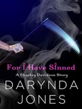 Cover: For I Have Sinned (A Charley Davidson Story) - St. Martin's Paperbacks