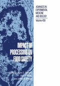 Cover: Impact of Processing on Food Safety - Springer
