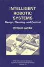 Cover: Intelligent Robotic Systems - Kluwer Academic / Plenum Publishers