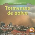 Cover: Tormentas de Polvo (Dust Storms) - Gareth Stevens Publishing