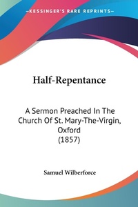 Abbildung von: Half-Repentance - Kessinger Publishing