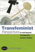 Cover: Transfeminist Perspectives in and Beyond Transgender and Gender Studies - Temple University Press,U.S.