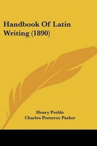 Enlarge image Cover: Handbook Of Latin Writing (1890) - Kessinger Publishing