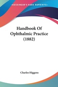 Abbildung von: Handbook Of Ophthalmic Practice (1882) - Kessinger Publishing