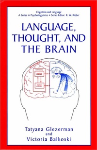 Enlarge image Cover: Language, Thought, and the Brain - Kluwer Academic / Plenum Publishers