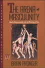 Cover: The Arena of Masculinity - St. Martin's Griffin