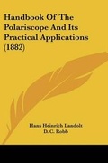 Cover: Handbook Of The Polariscope And Its Practical Applications (1882) - Kessinger Publishing
