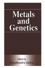 Cover: Metals and Genetics - Kluwer Academic / Plenum Publishers