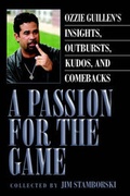 Cover: A Passion for the Game; Ozzie Gullen - Xlibris Corporation