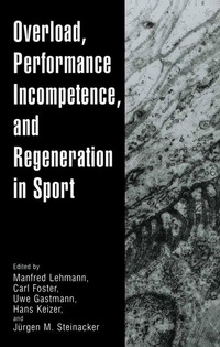 Enlarge image Cover: Overload, Performance Incompetence, and Regeneration in Sport - Plenum Publishing Co.,N.Y.