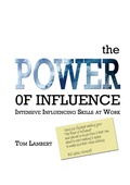 Cover: The Power of Influence : Intensive Influencing Skills at Work - Lulu.com
