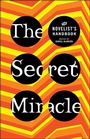 Cover: The Secret Miracle - St. Martin's Griffin
