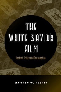 Enlarge image Cover: The White Savior Film - Temple University Press,U.S.
