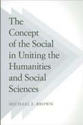 Cover: The Concept of the Social in Uniting the Humanities and Social Sciences - Temple University Press,U.S.