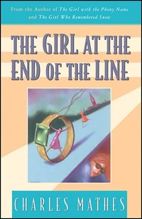 Abbildung von: The Girl at the End of the Line - Minotaur Books