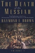 Cover: The Death of the Messiah, From Gethsemane to the Grave, Volume 1 - Yale University Press