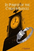Cover: In Pursuit of the Curious Bangle: Book 1 - Lulu.com