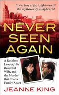 Cover: Never Seen Again - St. Martin's True Crime
