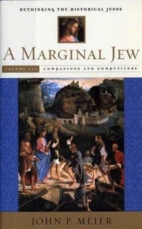 Abbildung von: A Marginal Jew: Rethinking the Historical Jesus, Volume III - Yale University Press
